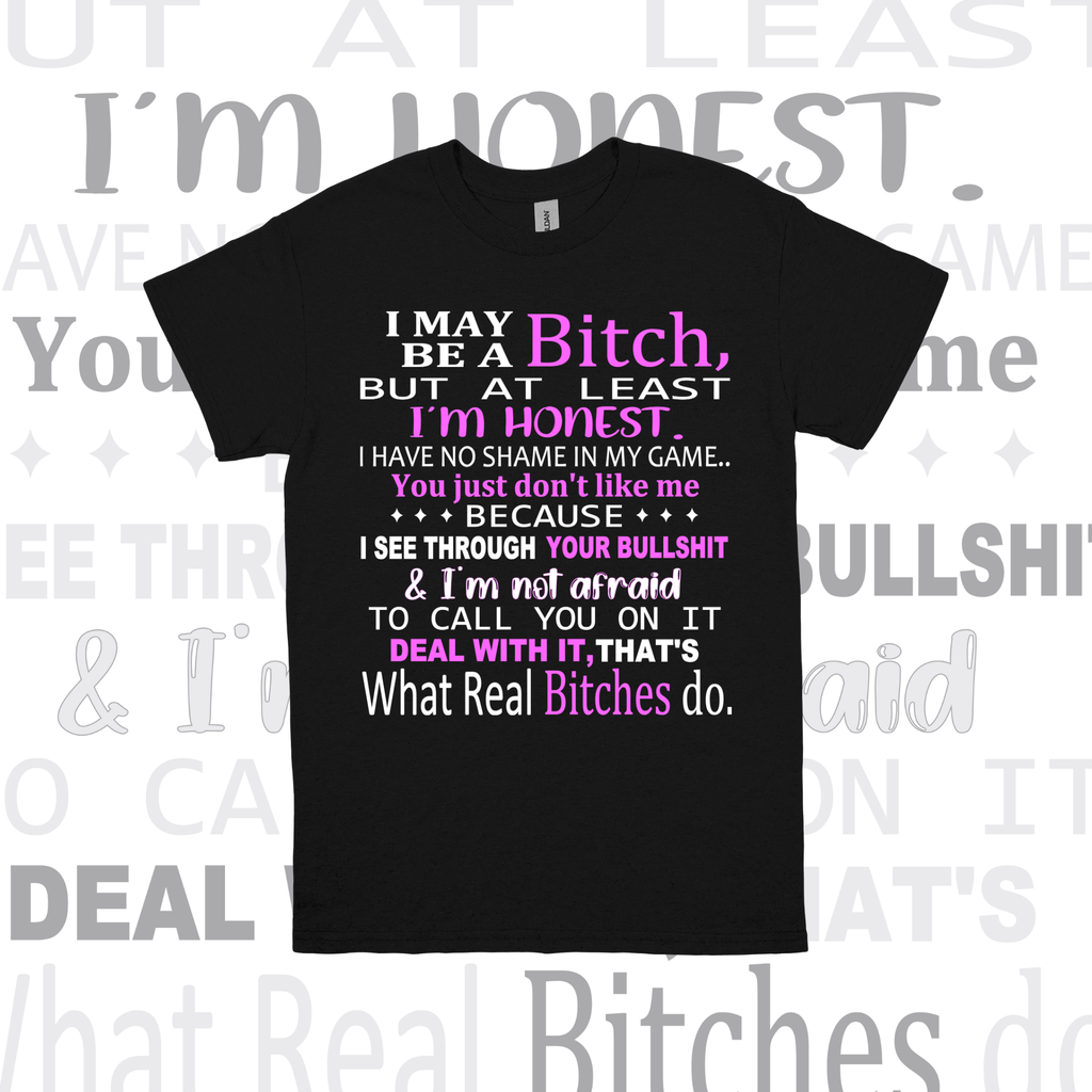 I May Be A Bitch