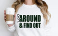 Fxck Around & Find Out Screen Print
