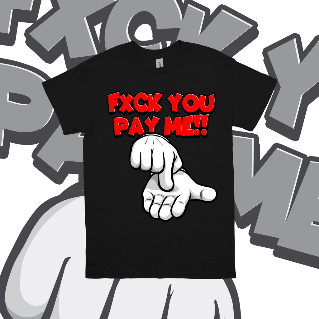 F* You Pay Me